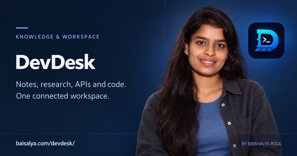 DevDesk — A connected workspace for notes, research, developer tools, APIs and software projects,…